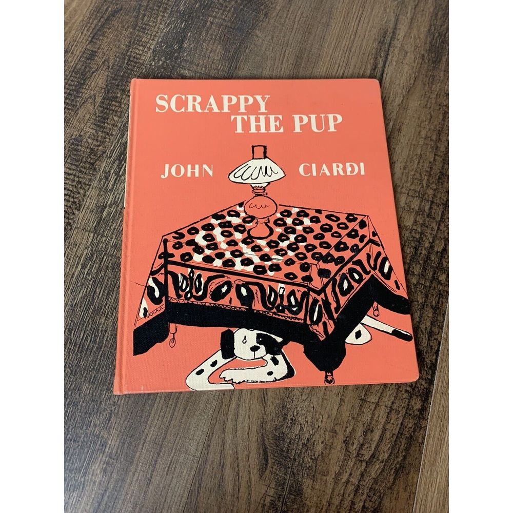 "Scrappy the Pup" by John Ciardi‎ , Children's, J.B. Lippincott 1960